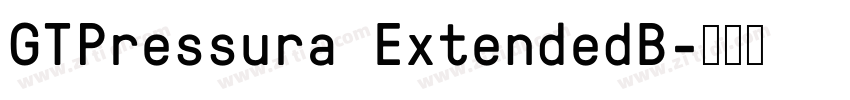 GTPressura ExtendedB字体转换